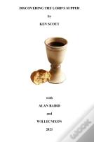 Discovering The Lord'S Supper