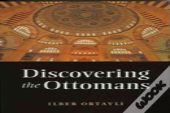 Discovering The Ottomans