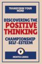 Discovering The Positive Thinking - Championship Self-Esteem - Preview