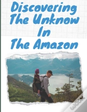 Capa do artigo Discovering The Unknow In The Amazon