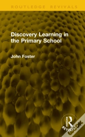 Discovery Learning In The Primary School