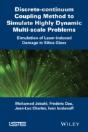 Discrete-Continuum Coupling Method To Simulate Highly Dynamic Multi-Scale Problems - Preview