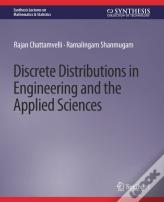 Discrete Distributions In Engineering And The Applied Sciences