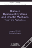 Discrete Dynamical Systems And Chaotic Machines