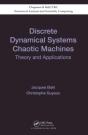 Discrete Dynamical Systems And Chaotic Machines - Preview