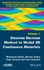 Discrete Element Method To Model 3d Continuous Materials - Preview