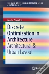 Discrete Optimization In Architecture