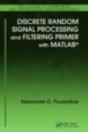 Discrete Random Signal Processing And Filtering Primer With Matlab - Preview