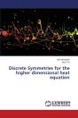 Discrete Symmetries For The Higher Dimensional Heat Equation - Preview
