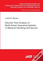 Discrete Time Analysis Of Multi-Server Queueing Systems In Material Handling And Service