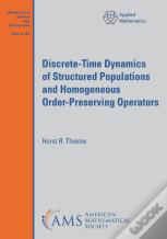 Discrete-Time Dynamics Of Structured Populations And Homogeneous Order-Preserving Operators