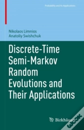 Discrete-Time Semi-Markov Random Evolutions And Their Applications
