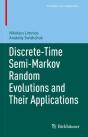 Discrete-Time Semi-Markov Random Evolutions And Their Applications - Preview
