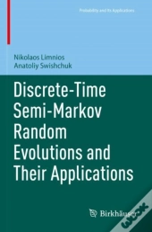 Discrete-Time Semi-Markov Random Evolutions And Their Applications