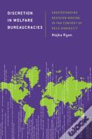 Discretion In Welfare Bureaucracies
