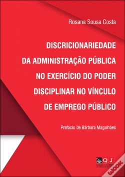 Capa do artigo Discricionariedade da Administração Pública no Exercício do Poder Disciplinar no Vínculo de Emprego Público