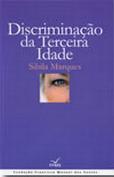 Discriminação da Terceira Idade