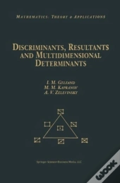 Discriminants, Resultants, And Multidimensional Determinants