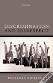 Discrimination And Disrespect