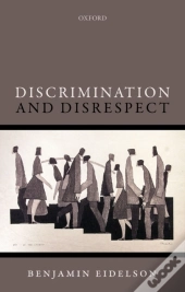 Discrimination And Disrespect