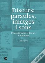 Discurs: Paraules, Imatges I Sons