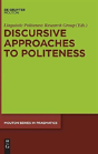 Discursive Approaches To Politeness - Preview