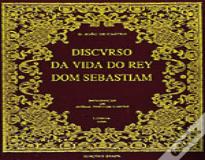 Discurso da Vida do Rey Dom Sebastiam