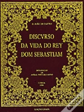 Discurso da Vida do Rey Dom Sebastiam
