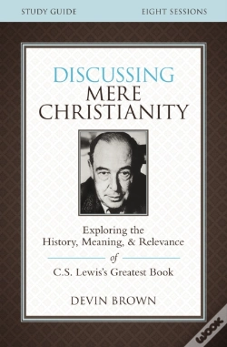 Capa do artigo Discussing Mere Christianity Bible Study Guide