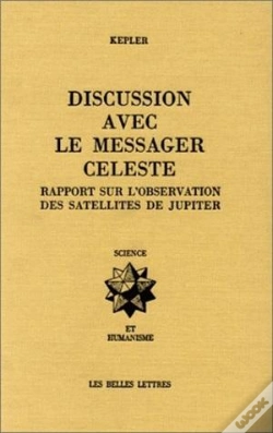 Capa do artigo Discussion Avec Le Messager Céleste : Rapport Sur L'Observation Des Satellites De Jupiter.