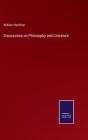 Discussions On Philosophy And Literature - Preview