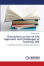 Discussions On Use Of Life Approach And Challenges Of Teaching Cre - Preview