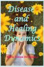Disease And Healing Dynamics - Preview