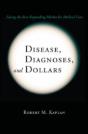 Disease, Diagnoses, And Dollars - Preview