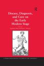 Disease, Diagnosis, And Cure On The Early Modern Stage - Preview