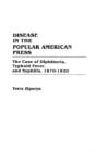 Disease In The Popular American Press - Preview