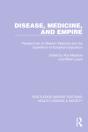 Disease, Medicine And Empire - Preview