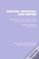 Disease, Medicine And Empire
