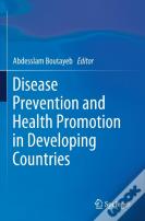 Disease Prevention And Health Promotion In Developing Countries