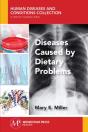 Diseases Caused By Dietary Problems - Preview