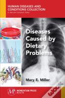 Diseases Caused By Dietary Problems
