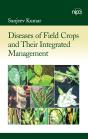 Diseases Of Field Crops And Their Integrated Management - Preview