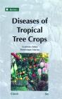 Diseases Of Tropical Tree Crops - Preview