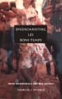 Disenchanting Les Bons Temps - Preview