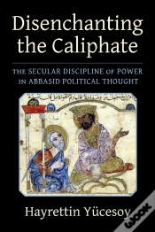 Capa do artigo Disenchanting The Caliphate