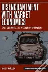 Disenchantment With Market Economics