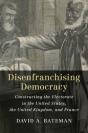 Disenfranchising Democracy - Preview