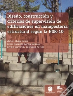 Capa do artigo Diseño, Construcción Y Criterios De Supervisión De Edificaciones En Mampostería Estructural Según La Nsr-10