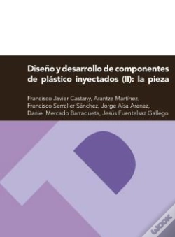 Capa do artigo Diseño Y Desarrollo De Componentes De Plástico Inyectados (Ii): La Pieza