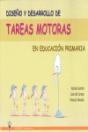 Diseño Y Desarrollo De Tareas Motoras En Educación Primaria - Preview
